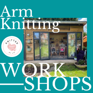 KNITTED BY LW HQ GARDEN STUDIO CHUNKY ARM KNITTING WORKSHOP